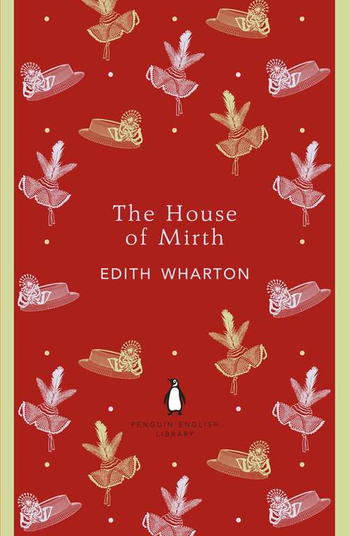 Book cover of The House of Mirth (The Penguin English Library)