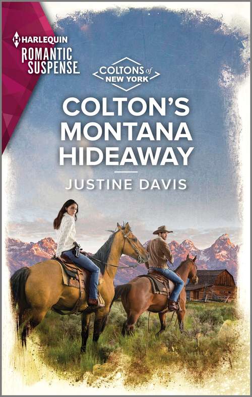 Book cover of Colton's Montana Hideaway (Original) (The Coltons of New York #10)