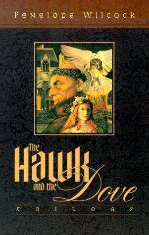 Book cover of The Hawk and the Dove Trilogy (The Hawk and the Dove #1-3)