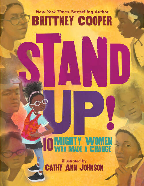 Book cover of Stand Up! (Digital Read Along Edition): 10 Mighty Women Who Made a Change