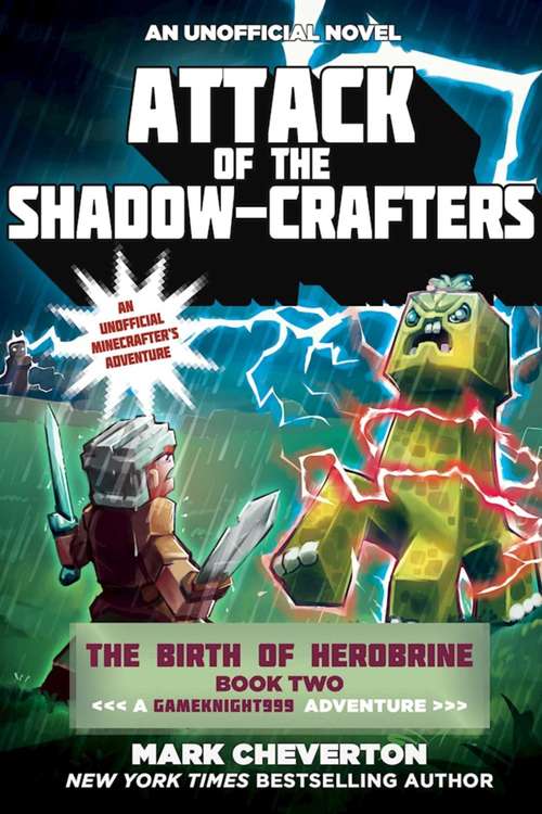 Book cover of Attack of the Shadow-Crafters: The Birth of Herobrine Book Two: A Gameknight999 Adventure: An Unofficial Minecrafter's Adventure
