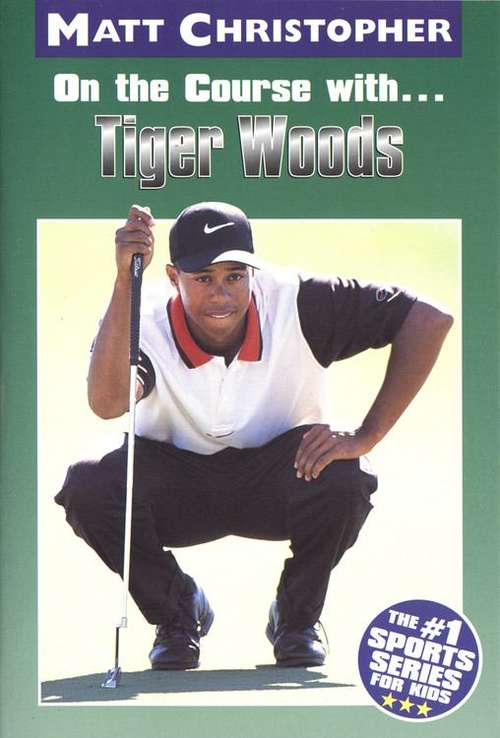 Book cover of On the Course with... Tiger Woods