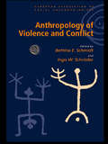 Anthropology of Violence and Conflict (European Association of Social Anthropologists)
