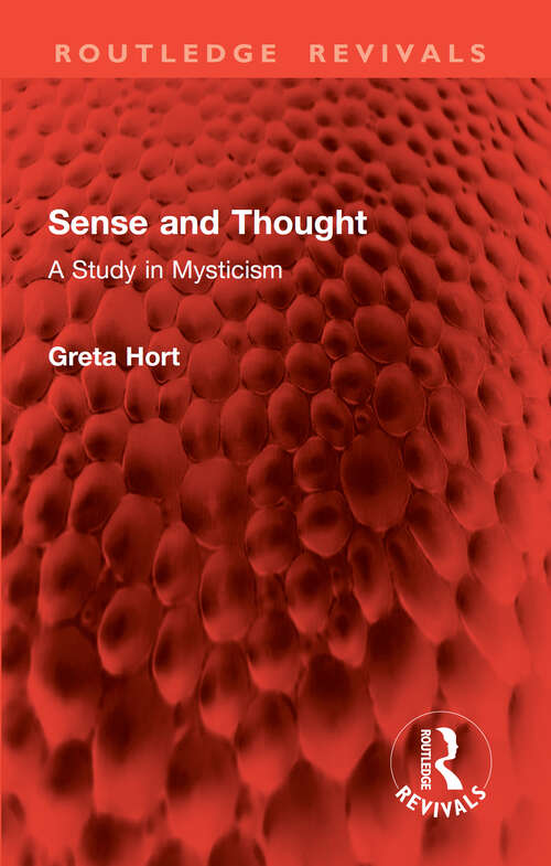 Book cover of Sense and Thought: A Study in Mysticism (1) (Routledge Revivals)