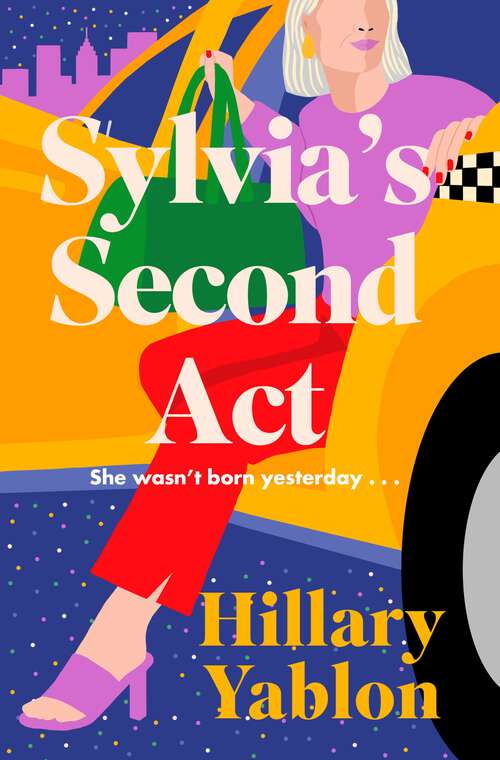 Book cover of Sylvia's Second Act: The hilarious, heartwarming and utterly feel-good read for 2024!