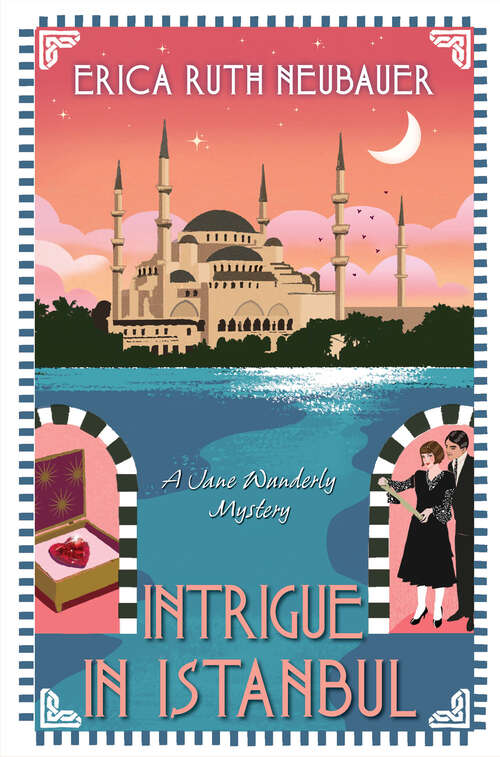 Book cover of Intrigue in Istanbul (A Jane Wunderly Mystery #4)