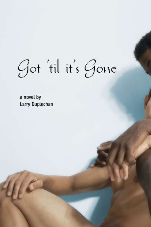 Book cover of Got 'Til It's Gone