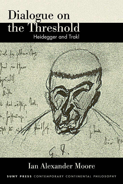 Book cover of Dialogue on the Threshold: Heidegger and Trakl (SUNY series in Contemporary Continental Philosophy)