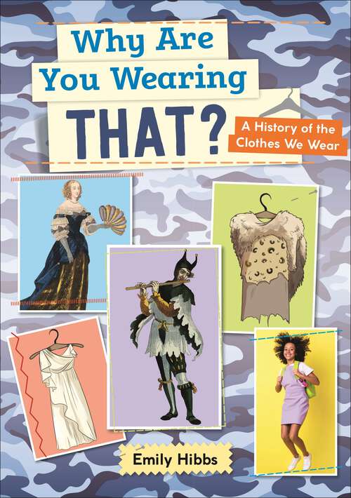 Book cover of Reading Planet: Astro - Why Are You Wearing That? A History Of The Clothes We Wear - Saturn/venus Band