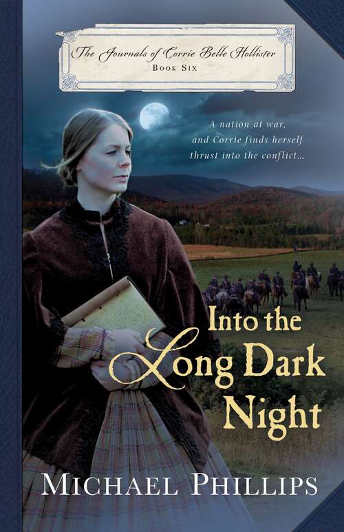 Book cover of Into the Long Dark Night (Journals of Corrie Belle Hollister #6)