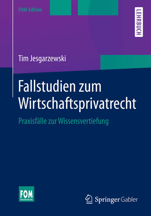 Book cover of Fallstudien zum Wirtschaftsprivatrecht
