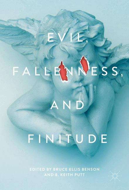Evil, Fallenness, and Finitude