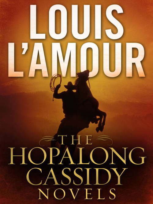 Book cover of The Hopalong Cassidy Novels 4-Book Bundle