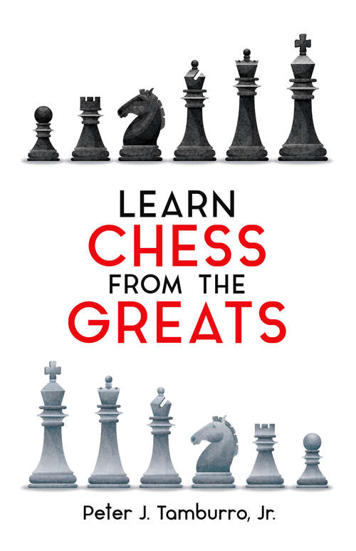 Book cover of Learn Chess from the Greats