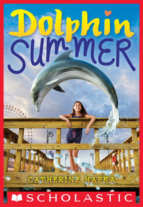 Book cover of Dolphin Summer (Scholastic Inc Pbk Novels Ser.)