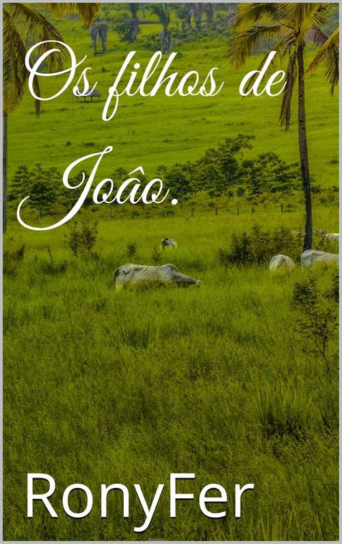 Book cover of Os filhos de João