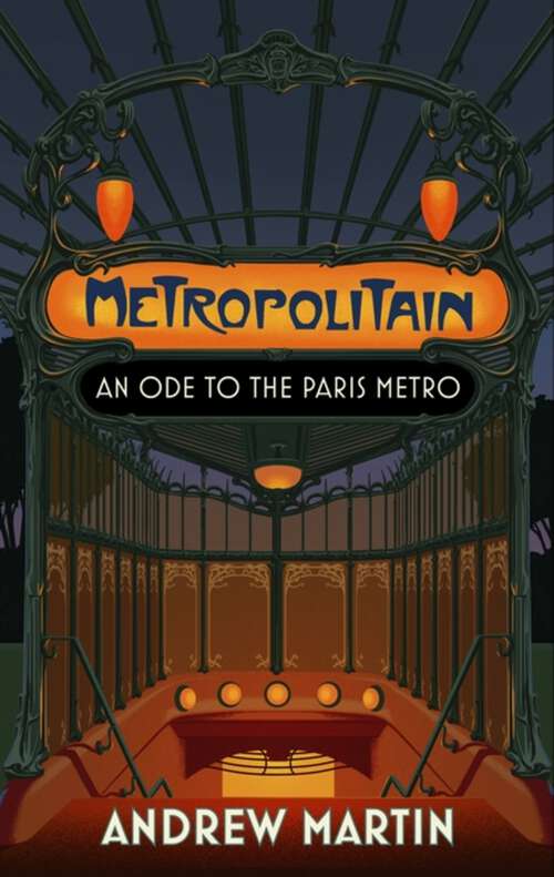 Book cover of Metropolitain: An Ode to the Paris Metro
