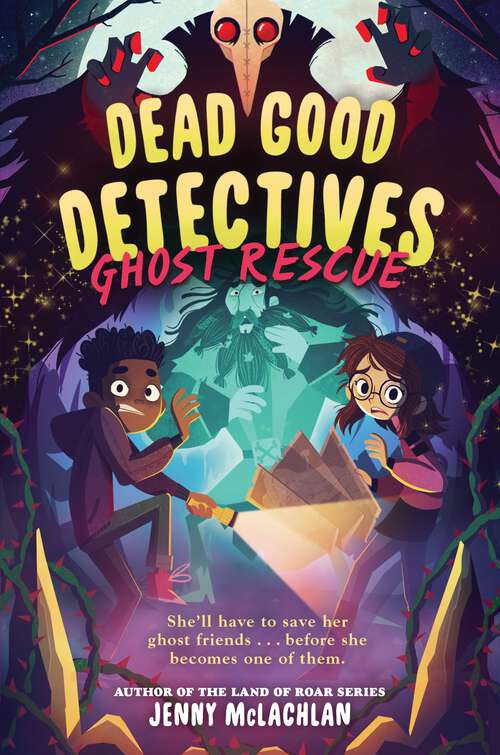 Book cover of Dead Good Detectives: Ghost Rescue (Dead Good Detectives #2)
