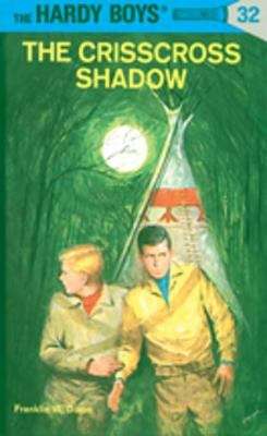 Book cover of Hardy Boys 32: The Crisscross Shadow