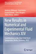 New Results in Numerical and Experimental Fluid Mechanics XIV: Contributions to the 23rd STAB/DGLR Symposium, Berlin, Germany, 2022 (Notes on Numerical Fluid Mechanics and Multidisciplinary Design #154)