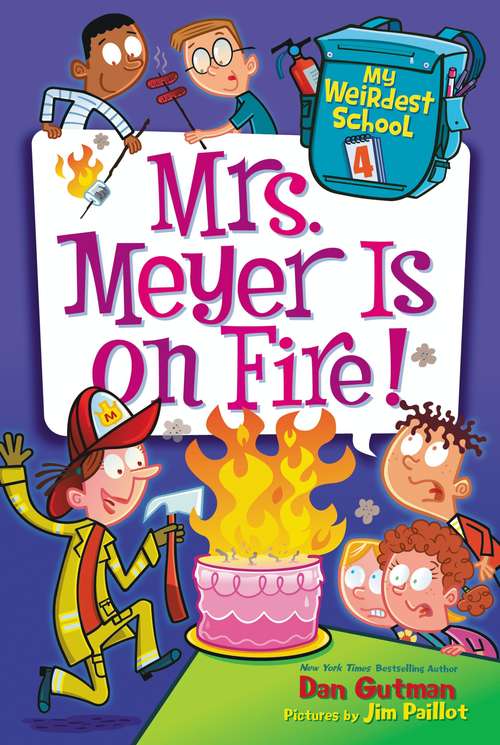 Book cover of Mrs. Meyer Is on Fire! (My Weirdest School #4)