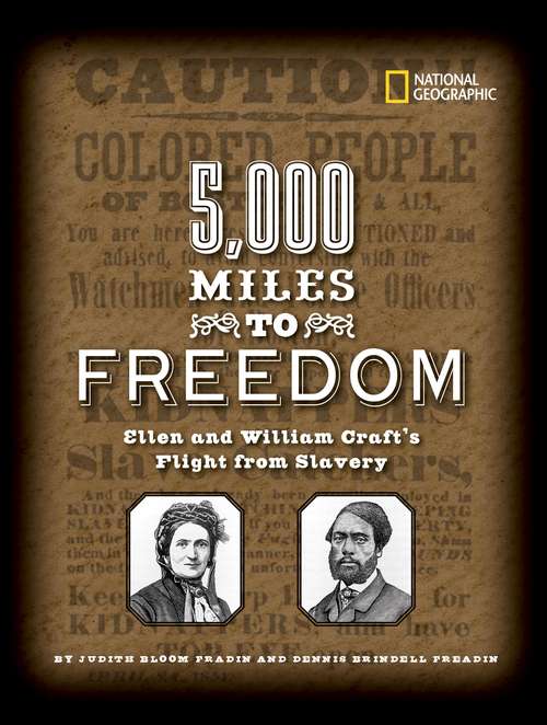 Book cover of 5,000 Miles to Freedom: Ellen and William Graft's Flight from Slavery