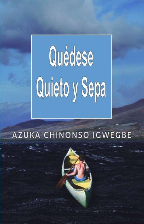Book cover of Quédese Quieto y Sepa