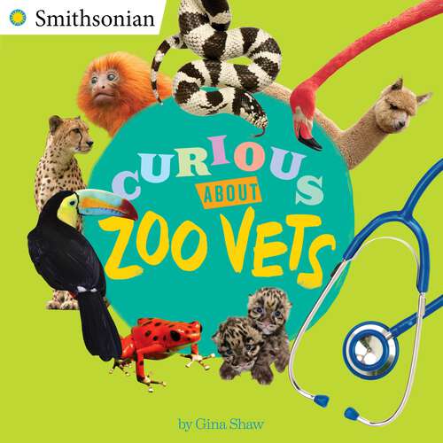 Book cover of Curious About Zoo Vets (Smithsonian)