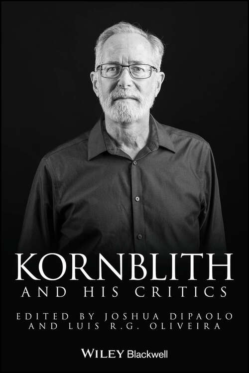 Book cover of Kornblith and His Critics (Philosophers and their Critics)