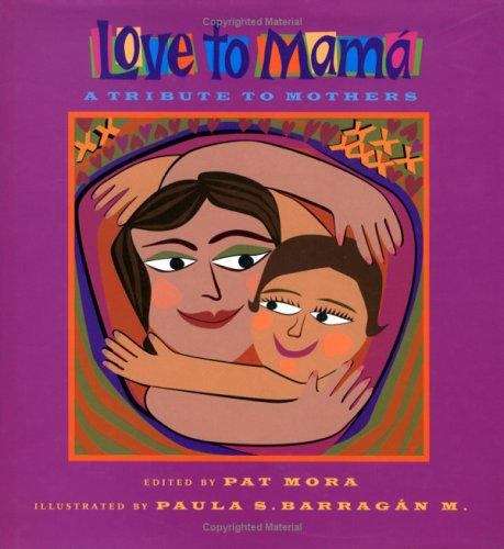 Love to Mama: A Tribute to Mothers