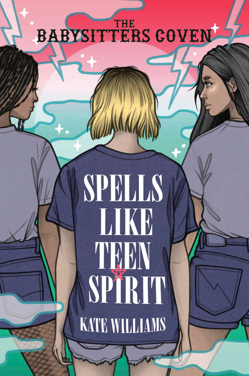 Book cover of Spells Like Teen Spirit (The Babysitters Coven)