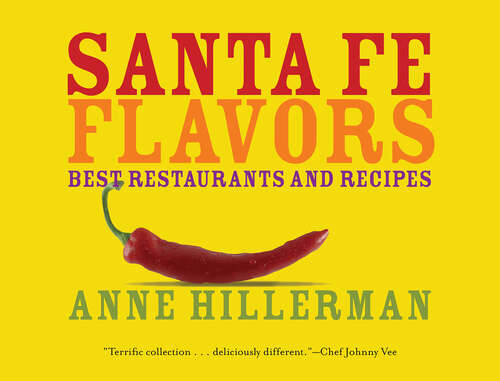 Book cover of Santa Fe Flavors: Best Restaurants And Recipes