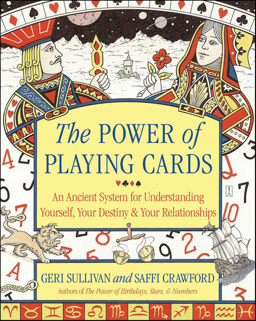 Book cover of The Power of Playing Cards: An Ancient System for Understanding Yourself, Your Destiny & Your Relationships