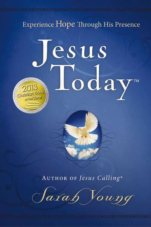 Book cover of Jesus Today, with Full Scriptures: Experience Hope Through His Presence (a 150-Day Devotional) (Jesus Today)