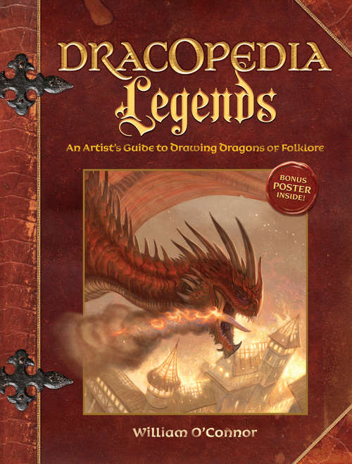Book cover of Dracopedia Legends: An Artist's Guide to Drawing Dragons of Folklore (Dracopedia)