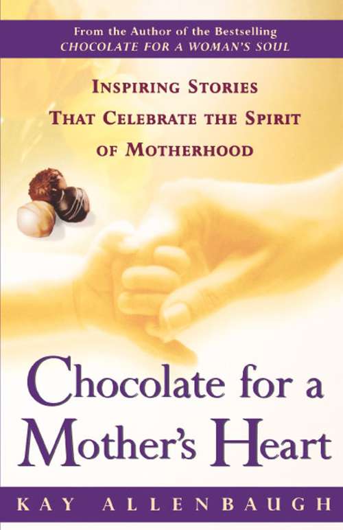 Book cover of Chocolate For a Mother's Heart