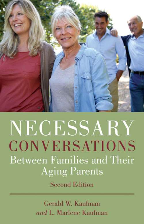 Necessary Conversations: Between Families and Their Aging Parents
