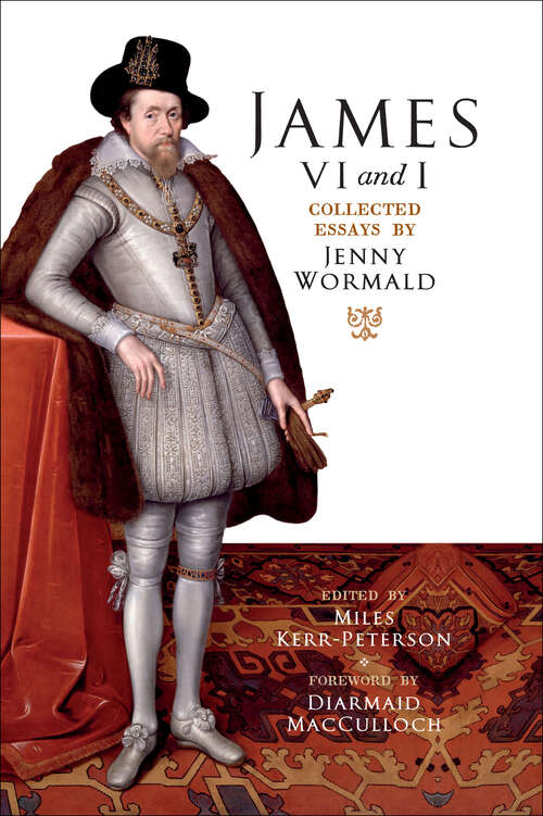 Book cover of James VI and I: Collected Essays