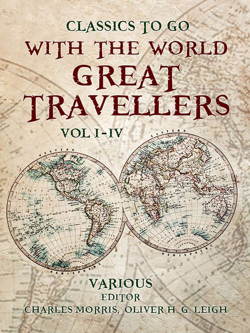 With the World Great Travellers Vol 1 - 4 (Classics To Go)