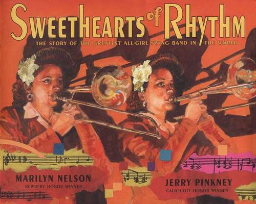 Book cover of Sweethearts of Rhythm: The Story of the Greatest All-Girl Swing Band in the World