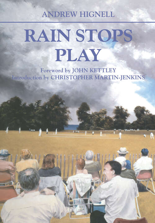 Rain Stops Play: Cricketing Climates (Sport in the Global Society #No. 27)