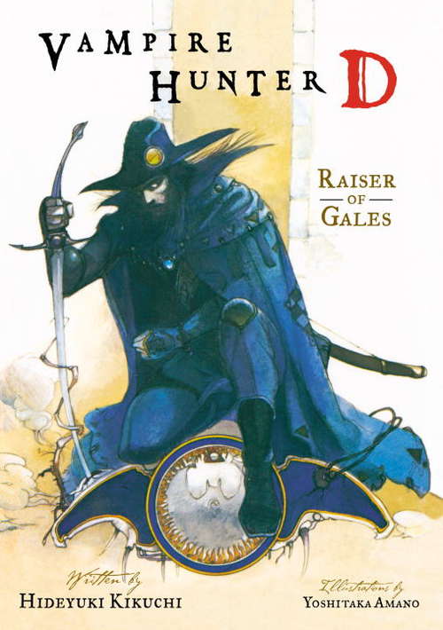 Book cover of Vampire Hunter D Volume 2: Raiser of Gales