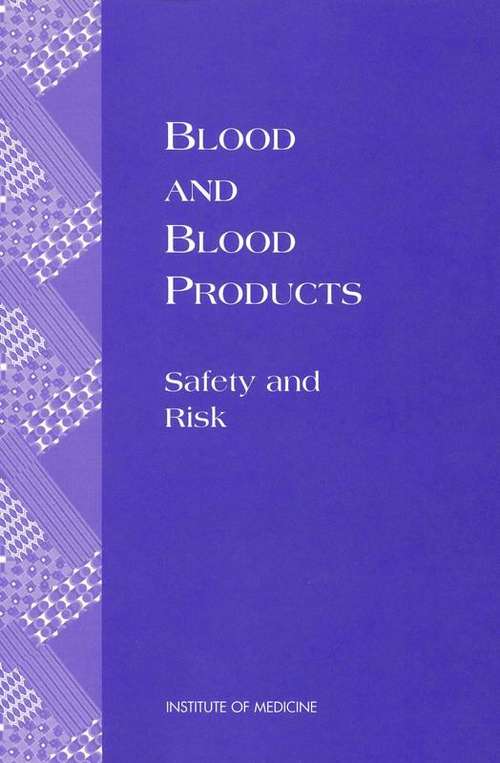 Book cover of Blood and Blood Products: Safety and Risk