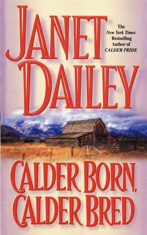 Book cover of Calder Born, Calder Bred (Calder #4)
