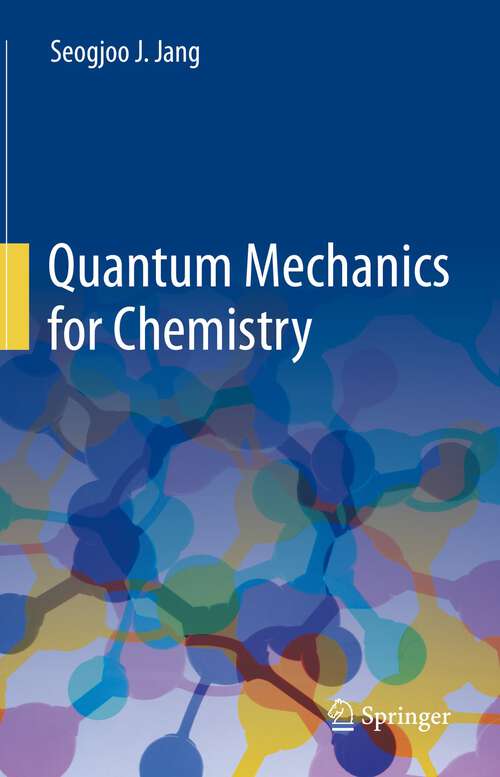 Cover image of Quantum Mechanics for Chemistry
