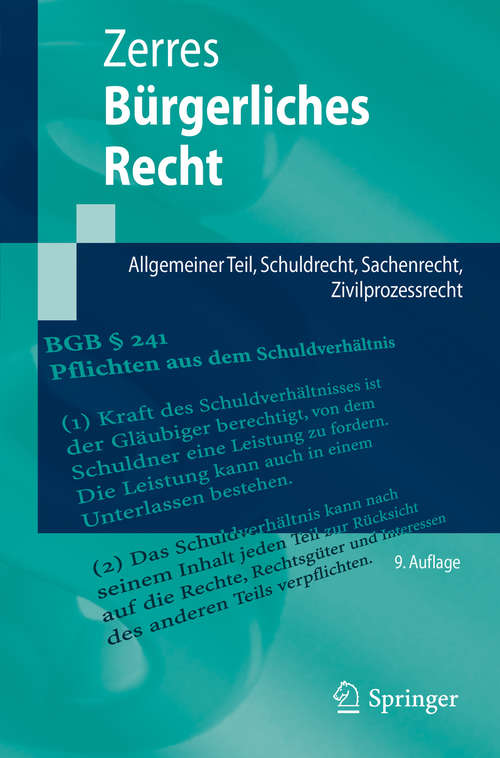 Book cover of Bürgerliches Recht: Allgemeiner Teil, Schuldrecht, Sachenrecht, Zivilprozessrecht (9. Aufl. 2019) (Springer-Lehrbuch)
