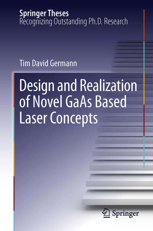 Book cover of Design and Realization of Novel GaAs Based Laser Concepts