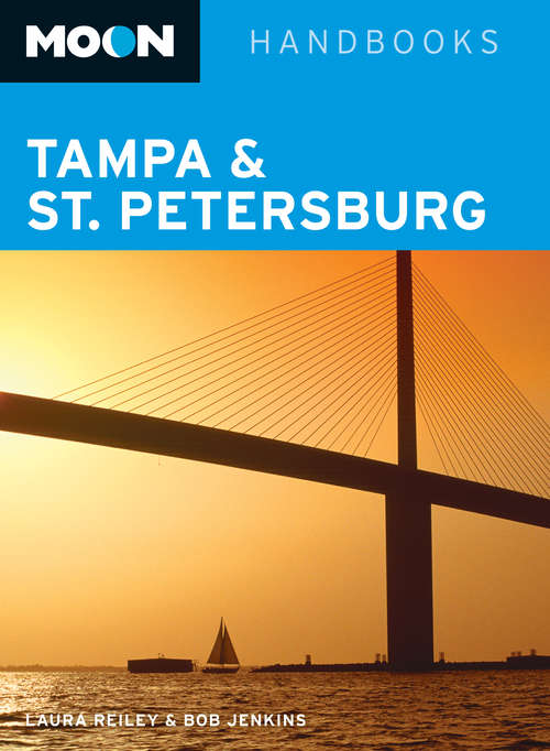 Book cover of Moon Tampa & St. Petersburg: 2013