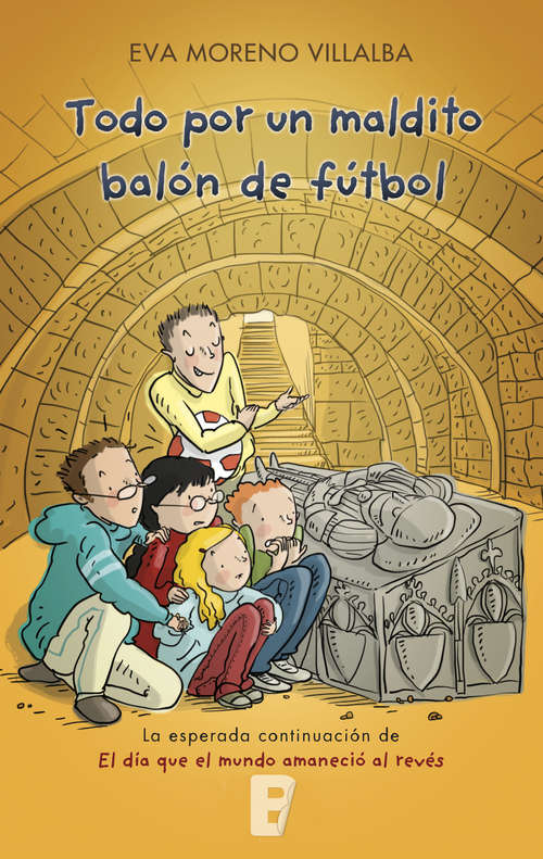 Book cover of Todo por un maldito balón de fútbol