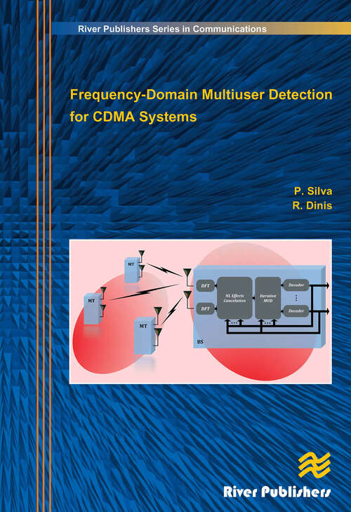 Frequency-Domain Multiuser Detection for CDMA Systems (River Publishers Series In Communications Ser.)